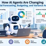 📊 How AI Agents Are Changing Financial Forecasting, Budgeting, and Variance Analysis