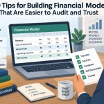 💰 10 Tips for Building Financial Models That Are Easier to Audit and Trust